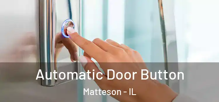  Automatic Door Button Matteson - IL