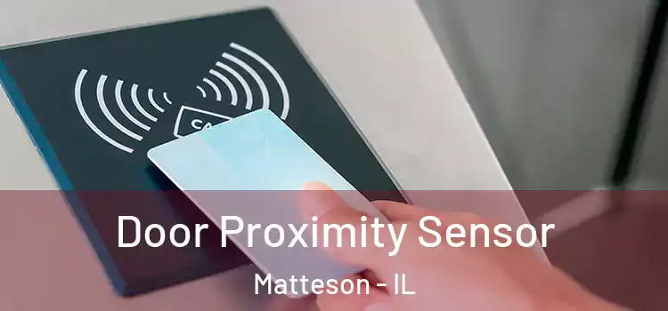  Door Proximity Sensor Matteson - IL