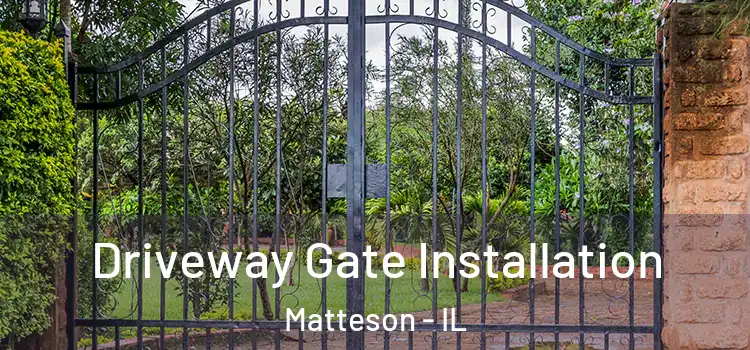  Driveway Gate Installation Matteson - IL