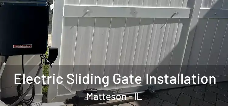  Electric Sliding Gate Installation Matteson - IL