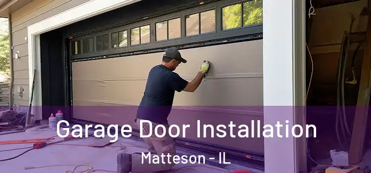  Garage Door Installation Matteson - IL