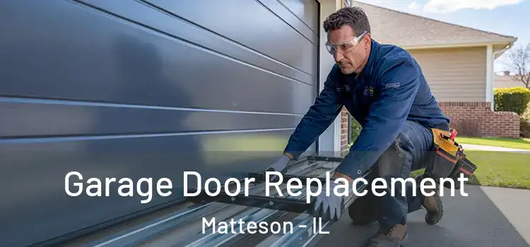  Garage Door Replacement Matteson - IL