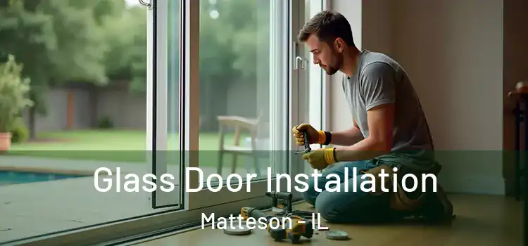 Glass Door Installation Matteson - IL