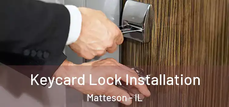  Keycard Lock Installation Matteson - IL