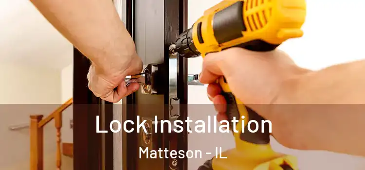  Lock Installation Matteson - IL
