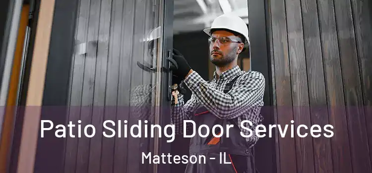  Patio Sliding Door Services Matteson - IL