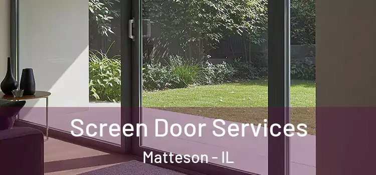  Screen Door Services Matteson - IL